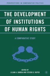 book The Development of Institutions of Human Rights: A Comparative Study (Perspectives in Comparative Politics)  