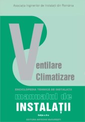 book Enciclopedia tehnică de instalaţii: Manualul de instalaţii, Ediţia a II-a - Volumul II (Instalaţii de ventilare şi climatizare)  