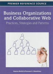 book Business Organizations and Collaborative Web: Practices, Strategies and Patterns (Premier Reference Source)  