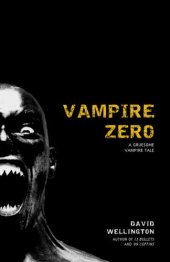 book Vampire Zero: A Gruesome Vampire Tale  