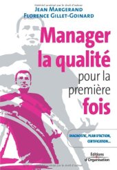 book Manager la qualité pour la première fois: Conseils pratiques: diagnostic, plan d'action, certification ISO 9001  