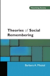 book Theories of Social Remembering (Theorizing Society)  