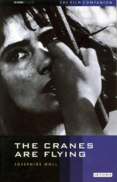 book The Cranes Are Flying: The Film Companion (KINOfiles Film Companion)  