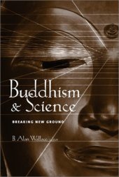 book Buddhism and Science: Breaking New Ground  