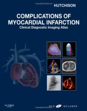 book Complications of Myocardial Infarction: Clinical Diagnostic Imaging Atlas with DVD (Cardiovascular Emergencies: Atlas and Multimedia)  