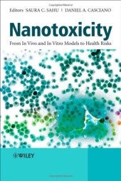 book Nanotoxicity: From In Vivo and In Vitro Models to Health Risks  