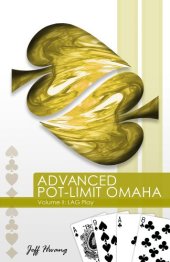 book Advanced Pot-limit Omaha Volume II: Lag Play  