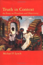 book Truth in context: an essay on pluralism and objectivity  