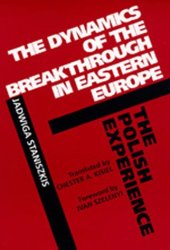 book The dynamics of the breakthrough in Eastern Europe: the Polish experience  