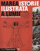 book Marea istorie ilustrată a lumii. Începutul perioadei moderne  