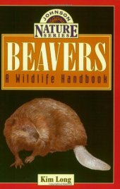 book Beavers : A Wildlife Handbook  