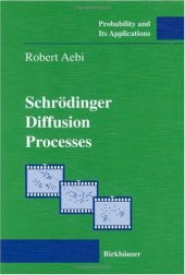 book Schrödinger diffusion processes (Probability and its Applications)  