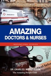 book Amazing Doctors and Nurses: Inspirational Stories  