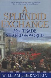 book A Splendid Exchange: How Trade Shaped the World  