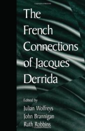 book The French Connections of Jacques Derrida  