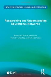 book Researching and Understanding Educational Networks (New Perspectives on Learning and Instruction)  