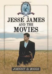 book Jesse James and the Movies  