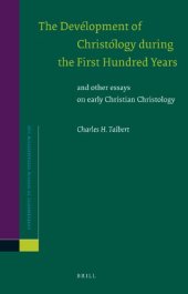 book The Development of Christology during the First Hundred Years (Supplements to Novum Testamentum)  