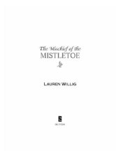 book The Mischief of the Mistletoe: A Pink Carnation Christmas  