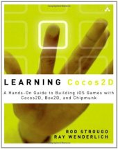 book Learning Cocos2D: A Hands-On Guide to Building iOS Games with Cocos2D, Box2D, and Chipmunk  