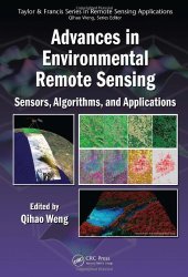 book Advances in Environmental Remote Sensing: Sensors, Algorithms, and Applications (Remote Sensing Applications Series)  