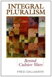 book Integral Pluralism: Beyond Culture Wars  