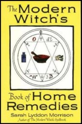 book The Modern Witch's Book of Home Remedies  