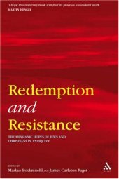 book Redemption and Resistance: The Messianic Hopes of Jews and Christians in Antiquity  