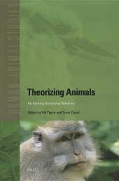 book Theorizing Animals: Re-thinking Humanimal Relations (Human-Animal Studies)  