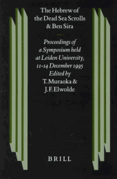 book The Hebrew of the Dead Sea Scrolls and Ben Sira: Proceedings of a Symposium Held at Leiden University 11-14 December 1995  