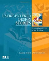 book User-Centered Design Stories: Real-World UCD Case Studies (Interactive Technologies)  