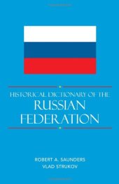 book Historical dictionary of the Russian Federation  