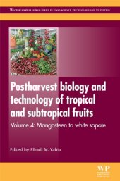 book Postharvest biology and technology of tropical and subtropical fruits: Volume 4: Mangosteen to white sapote  