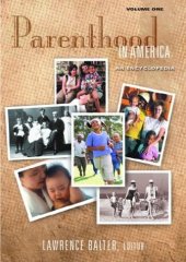 book Parenthood in America: An Encyclopedia (2 Volumes)  