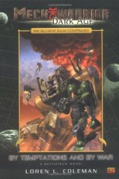 book By Temptations and By War (MechWarrior: Dark Age, No. 7)  