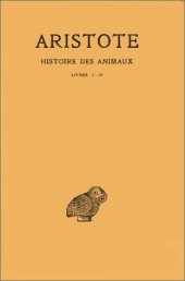 book Aristote: Histoire des animaux, Tome I: Livres I-IV