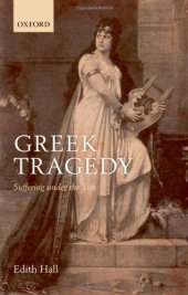 book Greek Tragedy: Suffering under the Sun  