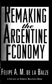 book Remaking the Argentine Economy  