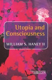 book Utopia and Consciousness (Consciousness, Literature and the Arts)  