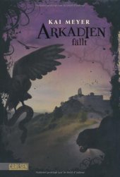 book Arkadien, Band 3: Arkadien fällt  