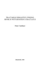 book Tractarian Semantics: Finding Sense in Wittgenstein's Tractatus (Philosophical Theory)  