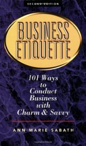 book Business Etiquette: 101 Ways to Conduct Business with Charm and Savvy  