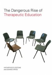 book The dangerous rise of therapeutic education  