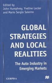 book Global Strategies and Local Realities: The Auto Industry in Emerging Markets  