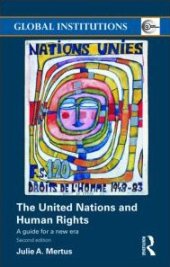 book The United Nations and Human Rights: A guide for a new era (Global Institutions)  