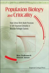 book Population Biology and Criticality: From Critical Birth-Death Processes to Self-Organized Criticality in Mutation Pathogen Systems  