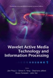 book Wavelet Active Media Technology and Information Processing, Proceedings of the International Computer Conference 2006 (2 Volume Set)  