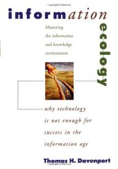 book Information ecology: mastering the information and knowledge environment  