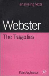 book Webster: The Tragedies (Analysing Texts)  