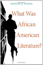 book What Was African American Literature? (W. E. B. Du Bois Lectures)  